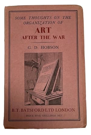 Some Thoughts on the Organization of Art after the War