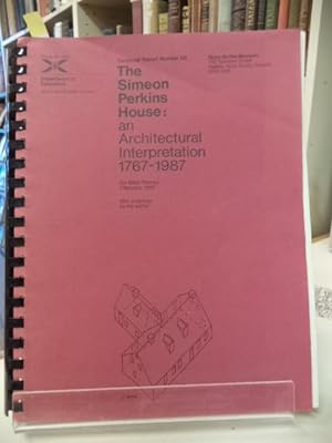 The Simeon Perkins house: an architectural interpretation, 1767-1987