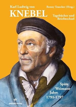 Karl Ludwig von Knebel : Tagebücher und Briefwechsel - Schriftenreihe des Goethe-Nationalmuseums ...