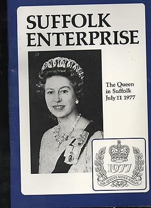 Suffolk Enterprise. The Queen in Suffolk July 11 1977