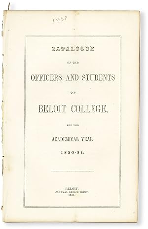 Catalogue of the Officers and Students of Beloit College, for the Academical Year 1850-51