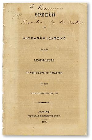 Speech of Governor Clinton, to the Legislature of the State of New-York, on the Sixth Day of Janu...