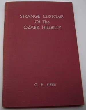 Strange Customs of the Ozark Hillbilly