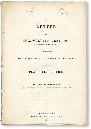 A Letter to Col. William Drayton, of South-Carolina, in Assertion of the Constitutional Power of ...