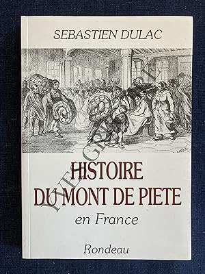 HISTOIRE DU MONT DE PIETE EN FRANCE (1777-1993)