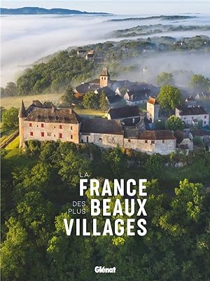 la France des plus beaux villages (2e édition)