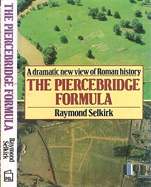 The Piercebridge Formula: A dramatic new Vvew of Roman history