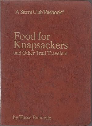 Food for Knapsackers and Other Trail Travellers (Totebook Ser. )