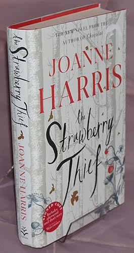 The Strawberry Thief. First Printing. Signed by Author. Exclusive Edition