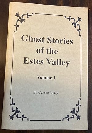 Ghost Stories of the Estes Valley: Volume 1