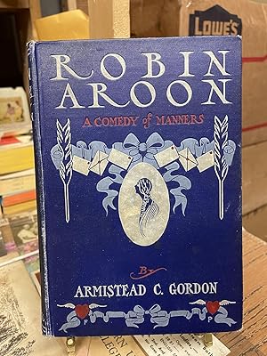 Robin Aroon: A Comedy of Manners