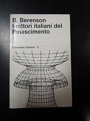 Berenson. I pittori italiani del Rinascimento. Sansoni 1965.