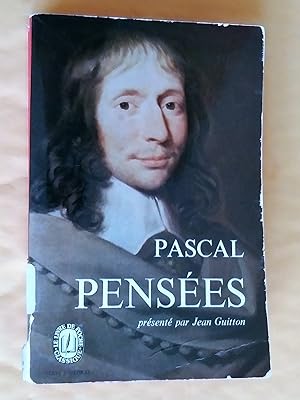 Pascal, PENSÉES, présenté par Jean Guitton