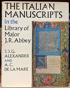 The Italian Manuscripts in the Library of Major J.R. Abbey