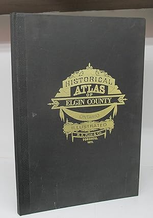 Illustrated Historical Atlas of the County of Elgin Ont