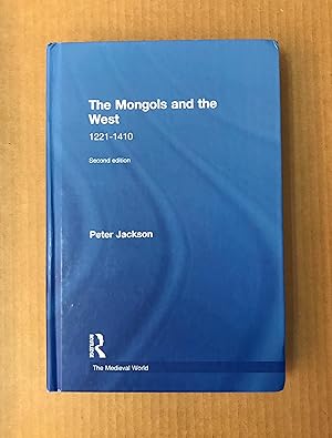 The Mongols and the West, 1221-1410 (The Medieval World)