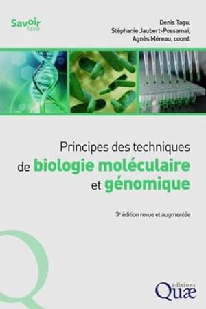 principes des techniques de biologie moléculaire et génomique (3e édition)