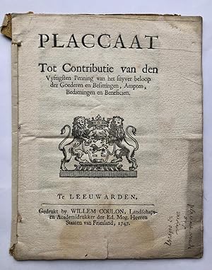 [Pamphlet, Friesland, Leeuwarden, 1747] Placcaat tot Contributie van den vyftigsten Penning van h...