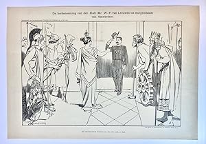[Original lithograph/lithografie by Johan Braakensiek] De herbenoeming van den Heer Mr. W. F. van...