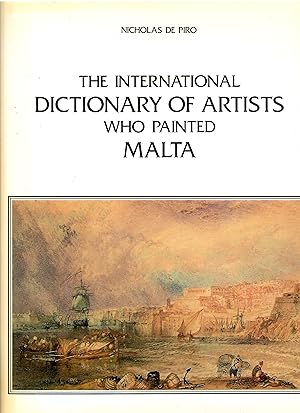 The international dictionary of the artists who painted Malta