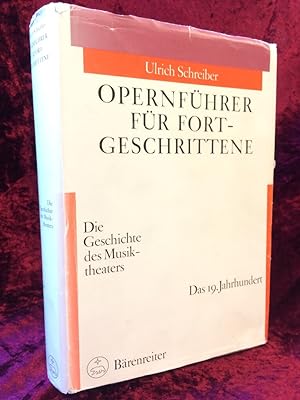 Opernführer für Fortgeschrittene. Das 19. Jahrhundert.
