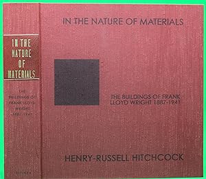 In The Nature Of Materials: The Buildings Of Frank Lloyd Wright 1887-1941