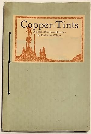 Copper-Tints A Book of Cordova Sketches