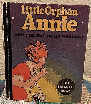 Little Orphan Annie and The Big Train Robbery #1140