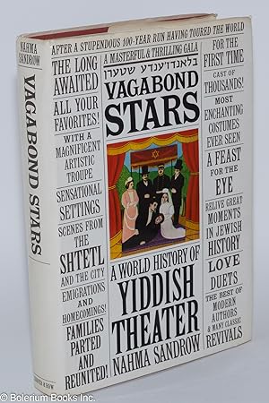 Vagabond Stars: a world history of Yiddish Theater