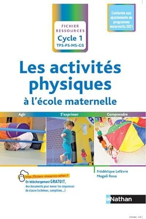 les activités physiques à l'école maternelle : cycle 1 (édition 2018)