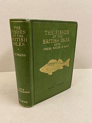 The Fishes of the British Isles: Both Fresh Water and Salt [Wayside and Woodland]