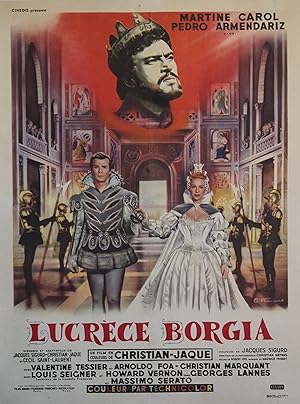 "LUCRÈCE BORGIA" Réalisé par CHISTIAN-JAQUE en 1953 avec Martine CAROL, Pedro ARMENDARIZ / Affich...