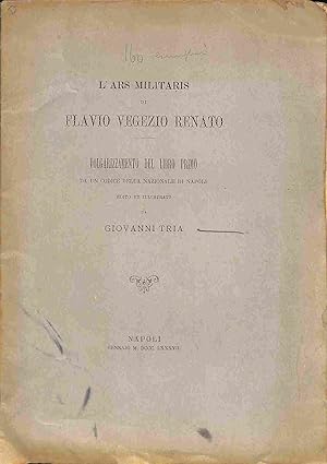 L'Ars militaris di Flavio Vegezio Renato. Volgarizzamento del libro primo da un codice della Nazi...