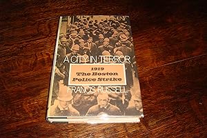 A City in Terror (signed first printing) the 1919 Boston Police Strike & the Rise of then Governo...