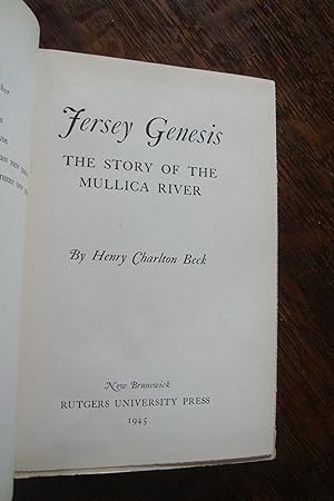 The Mullica River (signed) Story of a New Jersey River from Camden County to the Atlantic Ocean: ...