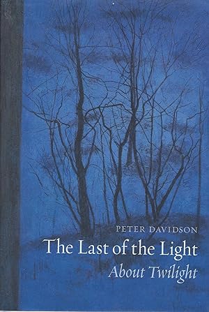 The Last of the Light: About Twilight.