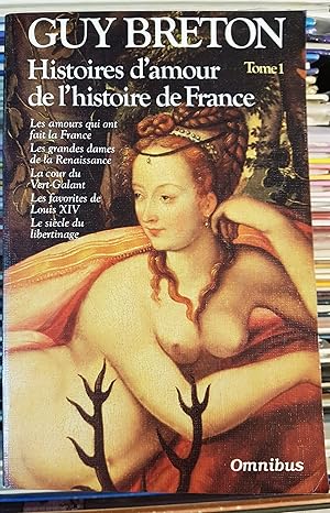 Histoires d'amour de l'histoire de France, tome 1