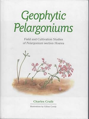 Geophytic Pelargoniums: Field and Cultivation Studies of the Section Hoarea