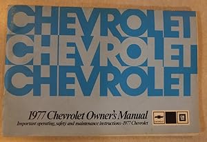 1977 CHEVROLET OWNER'S MANUAL 460218 OPERATING SAFETY MAINTENANCE