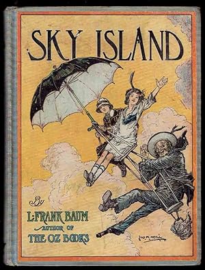 Sky Island - Being the Further Exciting Adventures of Trot and Cap'n Bill after Their Visit to th...