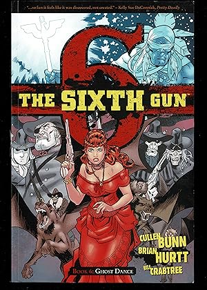 The Sixth Gun Vol. 6: Ghost Dance (6)
