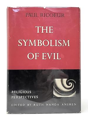 The Symbolism of Evil (Religious Perspectives, Volume 17)