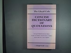 The Lloyd Cole Concise Dictionary of Quotations