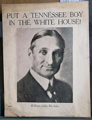 Original Poster - "Put a Tennessee Boy in the White House! William Gibbs McAdoo"