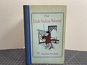 THE LITTLE INDIAN WEAVER