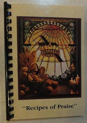 1998 RECIPES OF PRAISE COOKBOOK ST. BARTHOLOMEW YOUTH GROUP LITTLE ROCK ARKANSAS