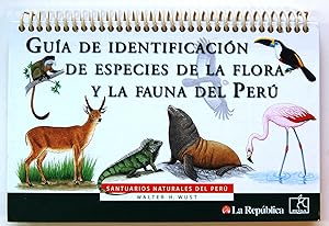 Guia de Indentificacion de Especies de la Flora Y la Fauna Del Peru