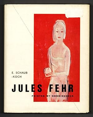 Jules FEHR. Peintre et dessinateur.