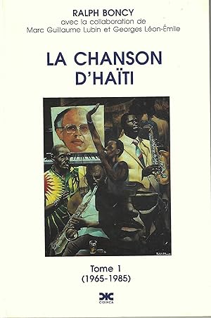 La Chanson d'Haïti Tome 1 (1865-1985)