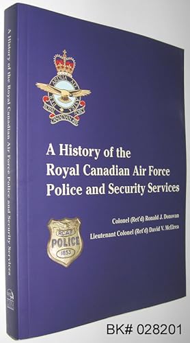 A History of the Royal Canadian Air Force Police and Security Services